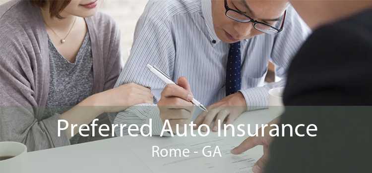 Preferred Auto Insurance Rome - GA