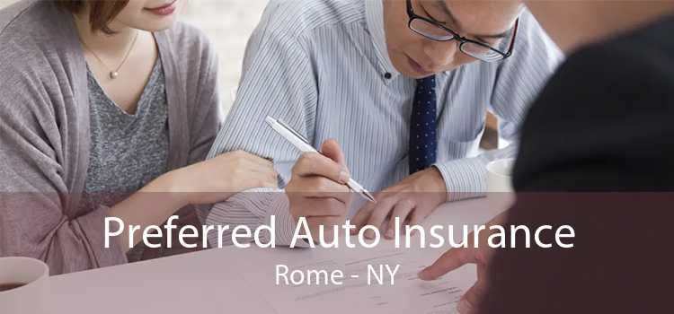 Preferred Auto Insurance Rome - NY