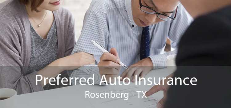 Preferred Auto Insurance Rosenberg - TX