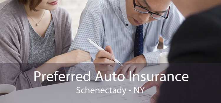 Preferred Auto Insurance Schenectady - NY