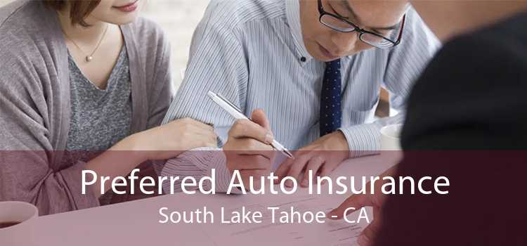 Preferred Auto Insurance South Lake Tahoe - CA