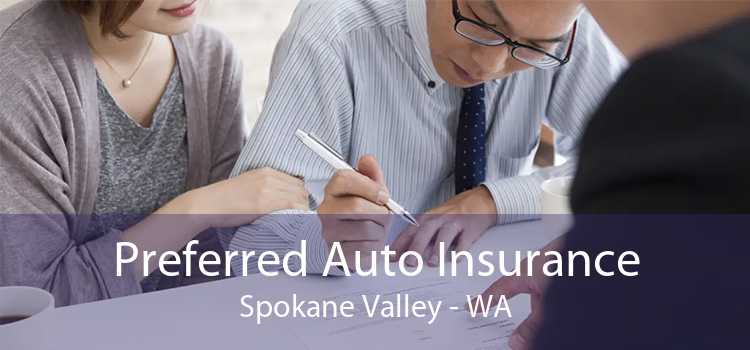 Preferred Auto Insurance Spokane Valley - WA