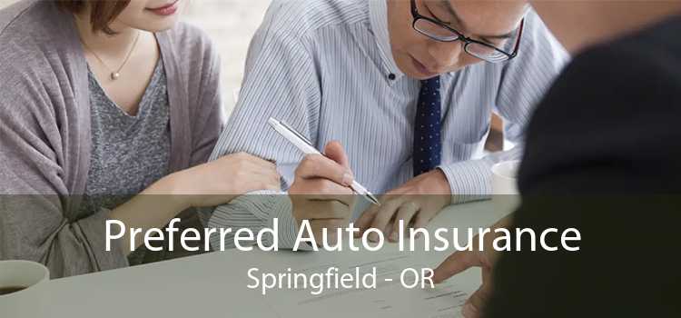 Preferred Auto Insurance Springfield - OR