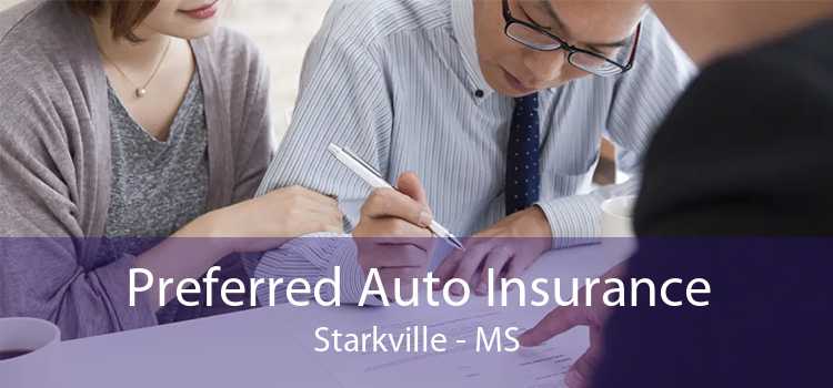 Preferred Auto Insurance Starkville - MS