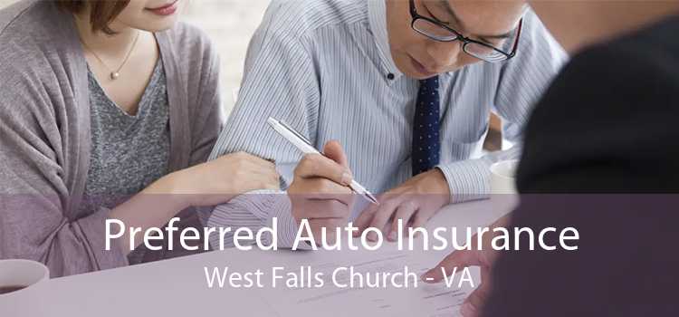 Preferred Auto Insurance West Falls Church - VA