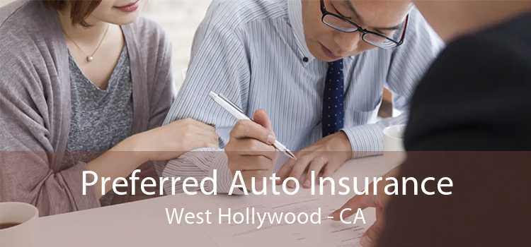 Preferred Auto Insurance West Hollywood - CA