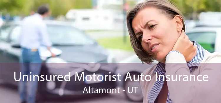 Uninsured Motorist Auto Insurance Altamont - UT