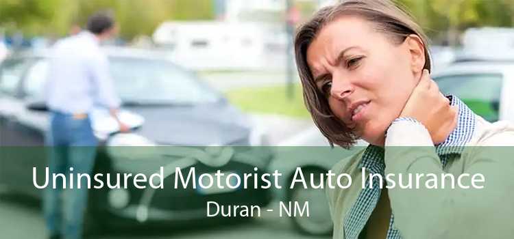 Uninsured Motorist Auto Insurance Duran - NM