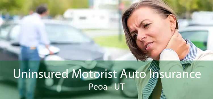Uninsured Motorist Auto Insurance Peoa - UT