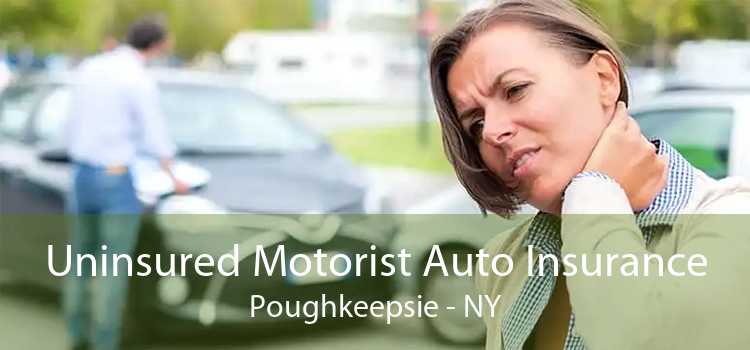 Uninsured Motorist Auto Insurance Poughkeepsie - NY