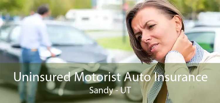 Uninsured Motorist Auto Insurance Sandy - UT