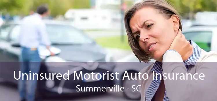 Uninsured Motorist Auto Insurance Summerville - SC