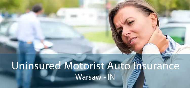 Uninsured Motorist Auto Insurance Warsaw - IN